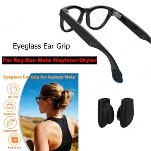 Non-Slip Silicone Ear Grips for Ray-Ban Meta Wayfarer, Skyler & Headliner